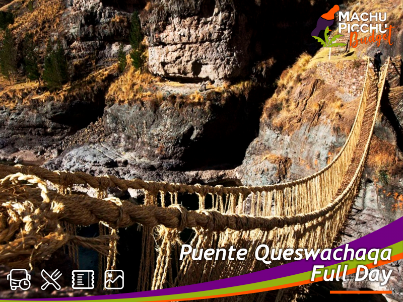 Tour Puente Queswachaqa Cusco Full Day