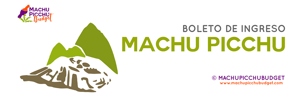 Boleto de Ingreso Llaqta Machu Picchu 2022